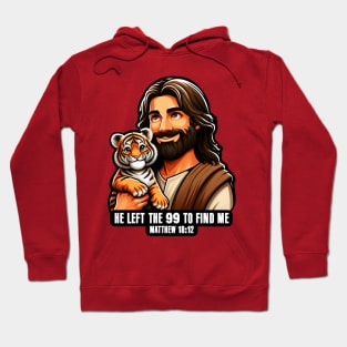 Matthew 18:12 He Left The 99 To Find Me Hoodie